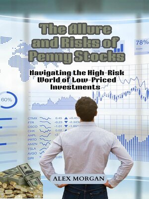 cover image of The Allure and Risks of Penny Stocks